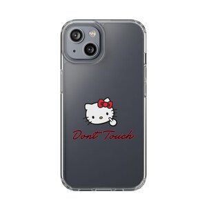 Hello Kitty Inspired Dont Touch phone case | Clear Case image 15