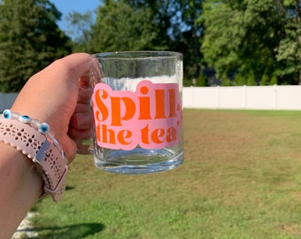 Spill The Tea - Glass Mug