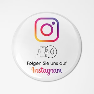 Instagram NFC Aufkleber Follow Folgen Sticker Button Tresen Fenster Tisch 3D Doming rund Maße: 7,5 x 7,5 cm Following Follower Abo