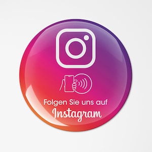 Instagram NFC Aufkleber Follow Folgen Sticker Button Tresen Fenster Tisch 3D Doming rund Maße: 7,5 x 7,5 cm Following Follower Abo