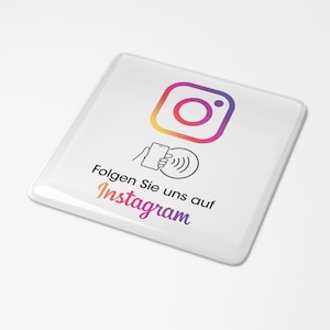 Instagram NFC Aufkleber Follow Folgen Sticker Button Tresen Fenster Tisch 3D Doming rechteckig Maße: 7,5 x 7,5 cm Following Follower Abo