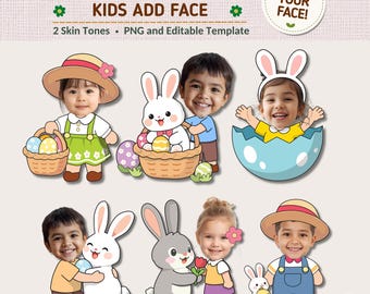 May include: A digital Easter Day kids add face template featuring six cartoon illustrations of children with bunnies, chicks, and eggs. The text reads EASTER DAY, KIDS ADD FACE, 2 Skin Tones, PNG and Editable Template, and ADD YOUR FACE!