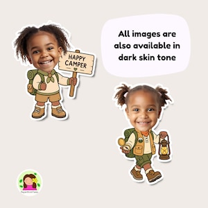 May include: Two cartoon stickers of a smiling child with dark skin, dressed as a camper. One holds a sign that says "Happy Camper." The other holds a compass and a lantern. Text states, "All images are also available in dark skin tone."