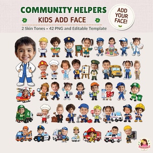 Puede incluir: Una colección digital titulada COMMUNITY HELPERS KIDS ADD FACE que incluye 42 archivos PNG y una plantilla editable. El conjunto presenta varios personajes de dibujos animados vestidos como profesionales con espacio para insertar rostros.
