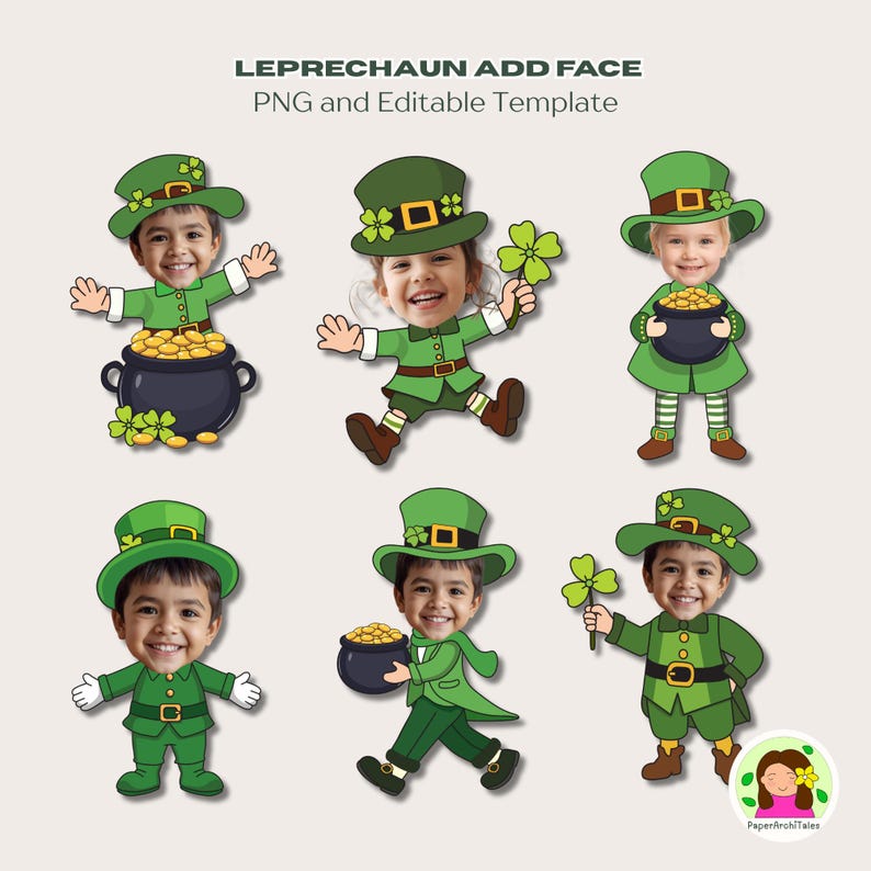 May include: Six cartoon leprechaun figures with children's faces, each wearing a green outfit and hat. Some figures hold a pot of gold or a four-leaf clover. The text "LEPRECHAUN ADD FACE PNG and Editable Template" is at the top.