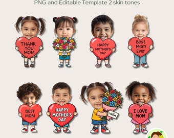 May include: A digital illustration featuring children holding heart-shaped signs and bouquets of flowers. The signs read "Thank You Mom," "Happy Mother's Day," "Best Mom Ever," and "I Love Mom." The image includes the text "Mothers Day Kids Add Face" and "PNG and Editable Template 2 skin tones."