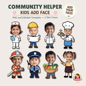 May include: A digital graphic set titled COMMUNITY HELPER KIDS ADD FACE featuring eight cartoon-style characters in various professions including a nurse, construction worker, doctor, chef, firefighter, police officer, farmer, and teacher.