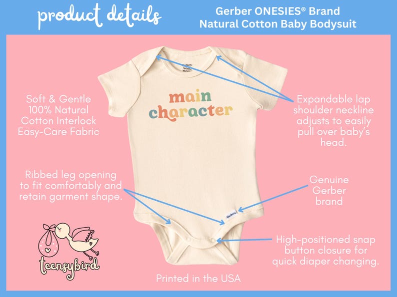 May include: A cream-colored Gerber ONESIES&reg; brand baby bodysuit with the text "main character" printed in rainbow colors. The bodysuit has a ribbed leg opening, expandable lap shoulder neckline, and a high-positioned snap button closure.