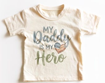 My Daddy Is My Hero Kids Shirt - Cute Military Dad Toddler Tee