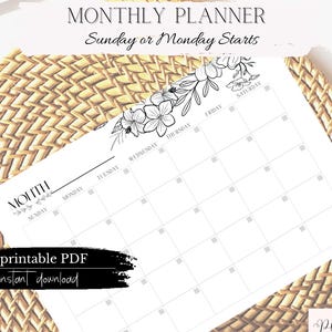May include: A white monthly planner with floral accents and the text "MONTHLY PLANNER Sunday or Monday Starts." The planner includes a calendar grid and the words "printable PDF instant download."