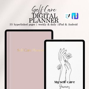 May include: A digital self-care planner displayed on two tablets. The text "Self Care DIGITAL PLANNER" is at the top. One tablet shows a pink cover with gold text, and the other displays a line drawing of hands and flowers.