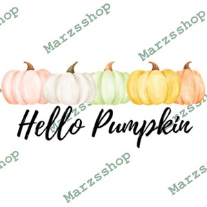 May include: A watercolor illustration of five pumpkins in a row, with the text "Hello Pumpkin" underneath. The pumpkins are in shades of pink, white, green, yellow, and orange.