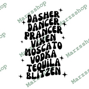 SVG e PNG Dasher Dancer Prancer Vixen Moscato Vodka Tequila Blitzen, Natale in formato SVG, Bevande in formato SVG, Natale per adulti in formato SVG, Natale PNG