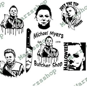 May include: Black and white illustrations of Michael Myers, the character from the Halloween horror film franchise. The illustrations include a knife, a butcher shop sign, and the text "Just the Tip I Promise".