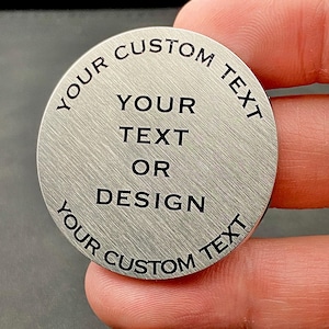 Custom Coin Stainless Steel - Personalized Round Coin, Gift, Anniversary, Military, Deployment, Retirement Keepsake