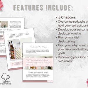 May include: A digital download guide with a pink and white floral design. The guide features the text "FEATURES INCLUDE:" and lists 5 chapters on decluttering and minimalism. The text "INSTANT DOWNLOAD" is also included.