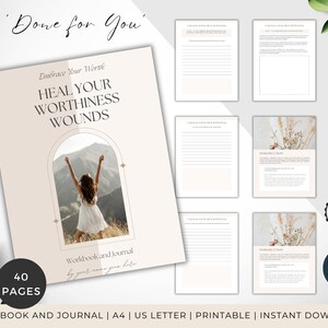 May include: A workbook and journal titled "Heal Your Worthiness Wounds" with a photo of a person with arms raised. The cover has the text "Embrace Your Worth" and "Workbook and Journal". The journal includes 40 pages and is available as a printable instant download.