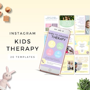 May include: An Instagram marketing image with the text "Instagram Kids Therapy" and "20 Templates." A smartphone displays a graphic about therapy. Additional graphics include text like "What Calms Your Child Best?" and "It's Okay to Feel Big Feelings."
