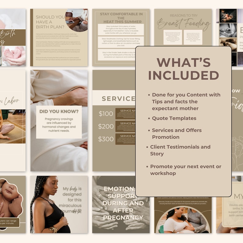 May include: A collection of beige and brown social media templates with text about pregnancy, birth plans, and breastfeeding. The templates include the text "What's Included" and bullet points about content, quote templates, and services.