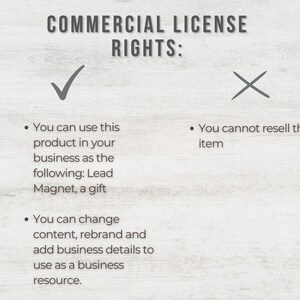 May include: A graphic with a checkmark and an X, outlining the commercial license rights for a product. The text states that you can use the product in your business as a lead magnet or a gift, and you can change the content, rebrand, and add business details. You cannot resell the item.