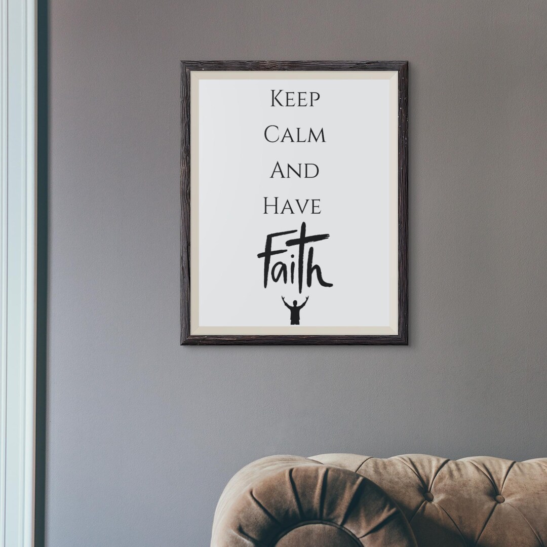 Calming Faith Keep Calm and Have