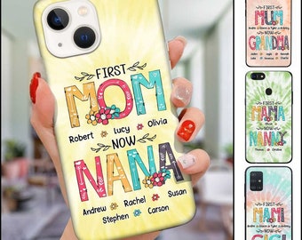 Grandma Phone Case,First Mom Now Nana Custom Grandma Tie Dye Colorful Phone Case,Custom Name For IPhone,Samsung,Gift for Mom,Grandma Gift