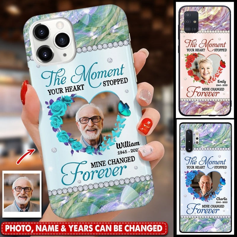 Sparkling Memorial Custom Photo, The Moment Yours Heart Stopped Mine Changed Forever  Phone Case,Custom Name For IPhone,Samsung & Other
