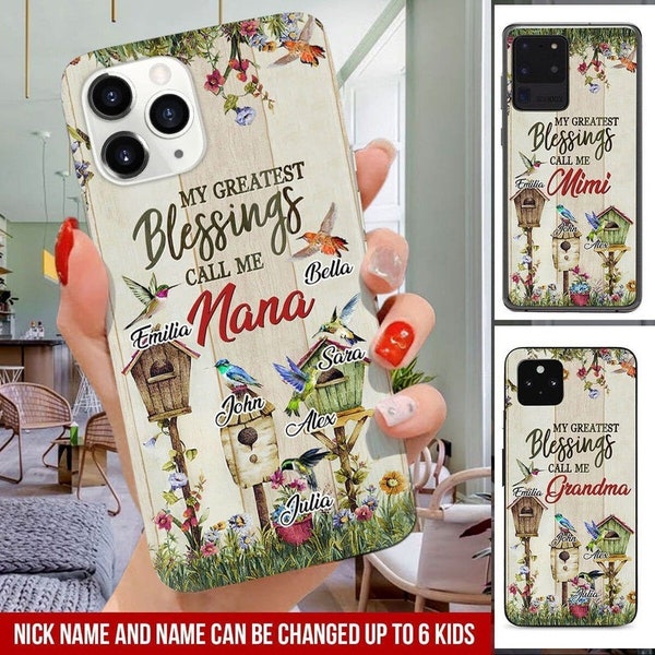 My greatest blessings call me Grandma Personalized Phone case,Valentine Day Gifts, Grandma Gift,Mom Gift,Custom Name For iPhone,Samsung
