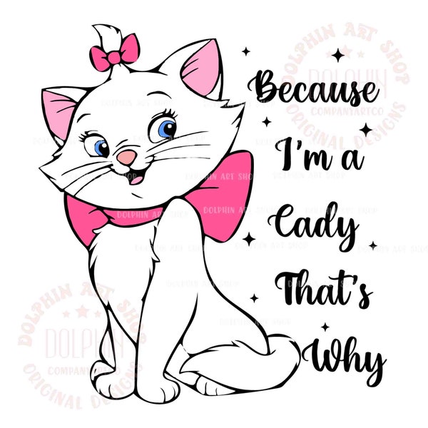 Because I'm A Lady SVG, Cute Cat Svg, Cute Kitties Svg, Magical Kingdom Svg, Kitten Cat Svg, Kitty Shirt Svg, Vacay Mode, Digital Download