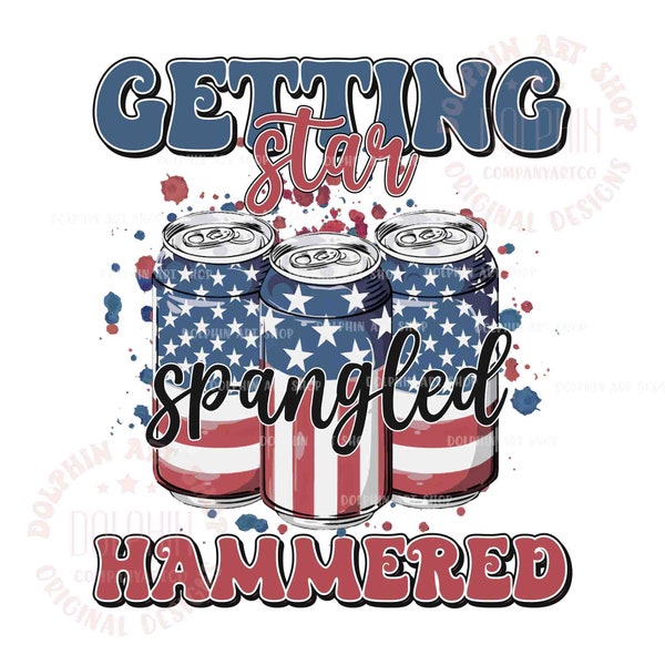 Getting Star Spangled Hammered PNG, America Png, Funny America Png, 4th Of July Png, Party In The USA Png, Independence Day Png, Png File