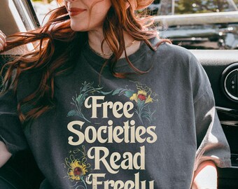 Free Societies Read Freely T-Shirt: Floral Book Lover Tee