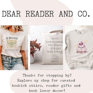 May include: Three different book-themed items: a white t-shirt with the text "A Reader Lives A Thousand Lives", a white tote bag with the text "Never Underestimate The Power Of A Girl With A Book", and a white t-shirt with a skull holding a book and the text "Bookish Boobs".