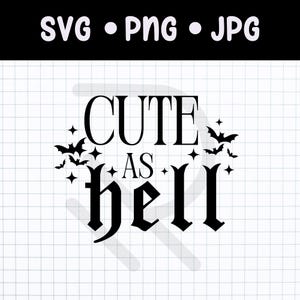 Mignon comme l'enfer Svg, Svg de sorcière, Halloween tendance, Halloween numérique, Svg de chauves-souris, fichiers de coupe pour Cricut/Silhouette, Goth, Alternative, Png effrayant