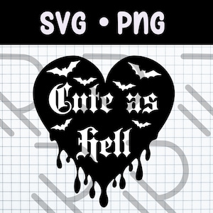 Mignon comme l'enfer Svg, mignon comme l'enfer PNG, Clipart gothique, fille gothique Png, Svg effrayant, chauves-souris Svg, coeur dégoulinant Png, effrayant Halloween Png