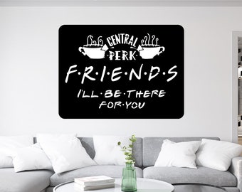 Friends  Digital Files, Wall Art Decor, Vector,Vinyl stickers,Laser cut,CNC, Central Perk Home Decoration, Dxf, Svg, Ai, Cdr ,Pdf, Png, Eps