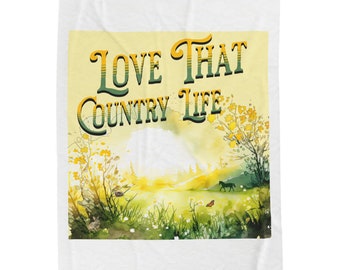 Country Life, Love Country Life, Country Lover, Velveteen Plush Blanket