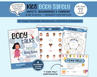 May include: A colorful workbook titled "Body Talks: Safety Body Rules Consent" for children aged 4 to 6. The workbook includes 64 pages of worksheets, activities, and handouts. The cover features a cartoon girl with a speech bubble that says "My Body My Rules".