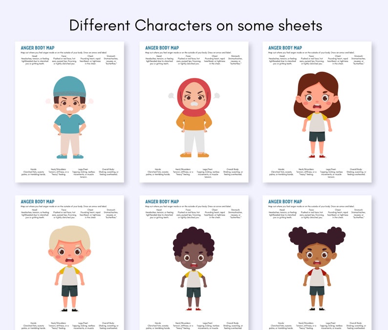 May include: Six different cartoon characters with various skin tones and hairstyles are shown on six separate sheets. Each sheet has the title "Anger Body Map" and includes a list of physical sensations that people may experience when they are angry. The characters are all expressing anger with different facial expressions.