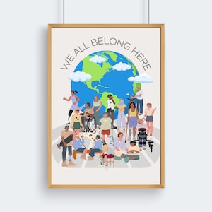 We All Belong Here Poster, Inclusion Posters School Counselor, Social Worker Equality Safe Space Inclusive Wall Art