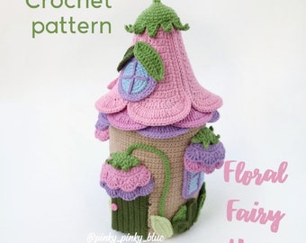 Floral Fairy House Crochet Pattern