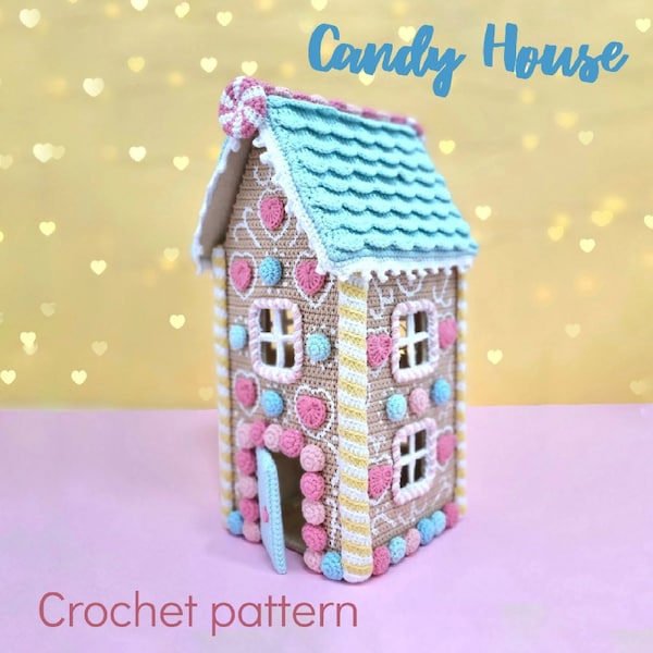 Patron au crochet Candy House