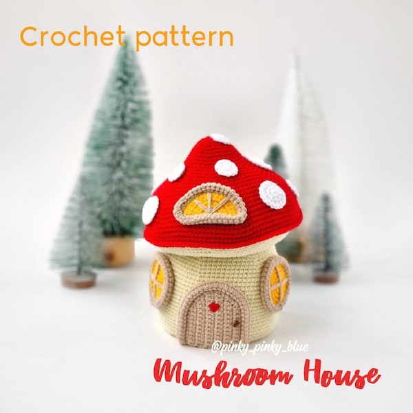 Mushroom House Crochet pattern