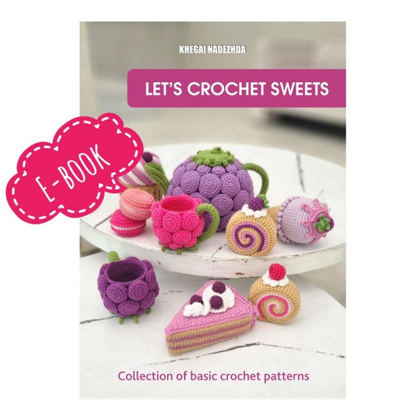 E-book "Let's crochet sweets"