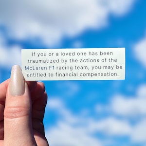 If You Or A Loved One, McLaren sticker | vinyl sticker F1 team Lando Norris Oscar Piastri | McLaren F1