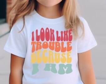 I Look Like Trouble Because I Am funny kids tshirt trendy kids shirt kids birthday shirt funny kids graphic tee youth shirt boys girls shirt