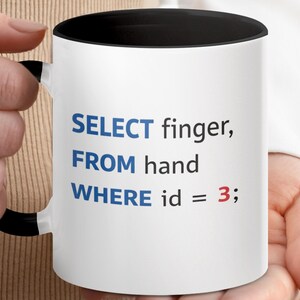 Funny SQL Programmer Mug | Coding Coffee Cup for IT Professionals, Database Admin (11oz, 15oz)