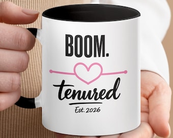 Boom Tenured Mug, Professor Tenure Gift, Academia Milestone Est. 2026