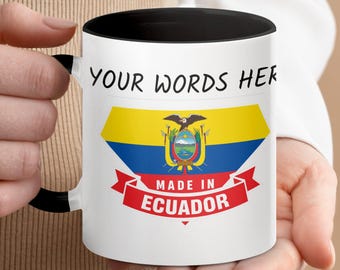 Personalized Made in Ecuador Mug, Customizable Coffee Mug, Ecuador Souvenir Cup, Gift for Ecuadorian Friends, Flag Emblem Mug