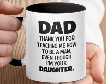Dad Thank You Mug, Daughter's Funny Father's Day Gift, Ceramic Coffee Cup