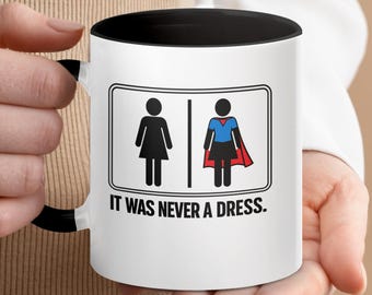 Mug Ce n'était jamais une robe, tasse à café pour femme super-héros, verres pour l'autonomisation féministe